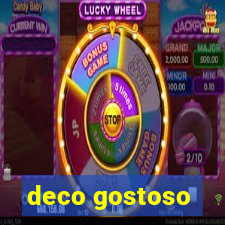 deco gostoso